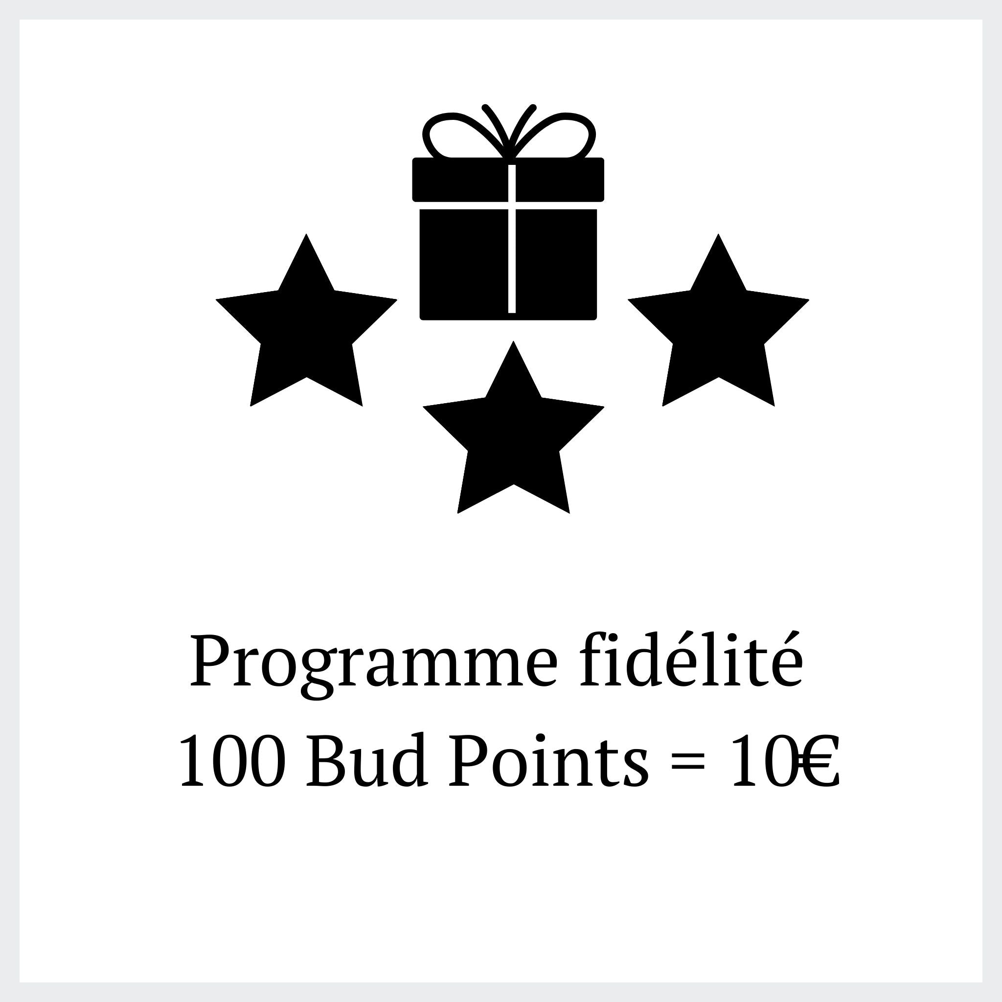 Programme fidélité natural bud, 100 bud points = 10€